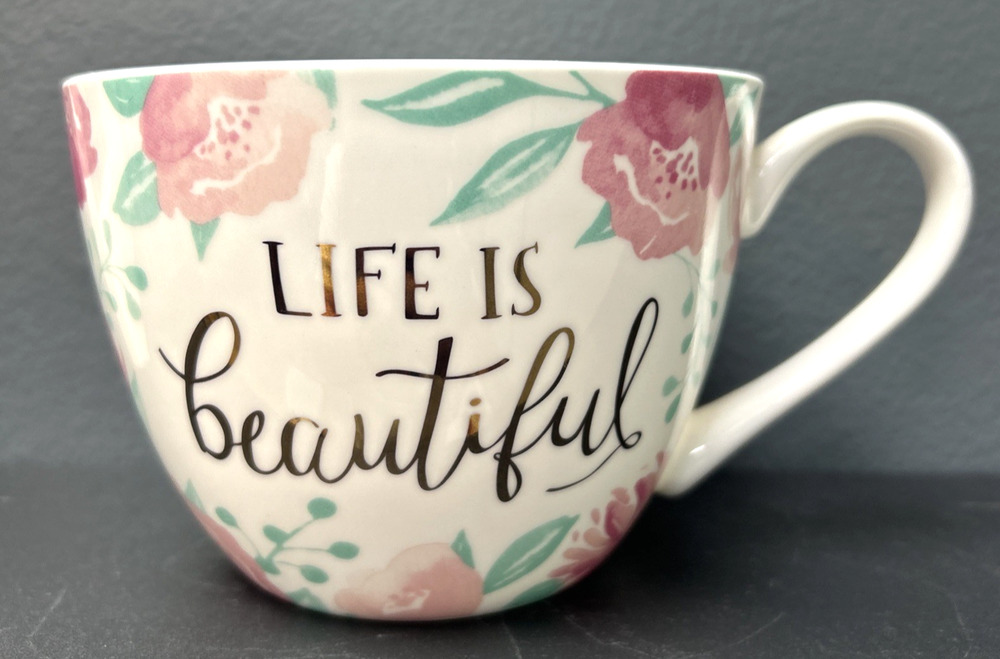 Life is Beautiful Large Portobello By Design Coffee Cocoa Tea Mug Cup